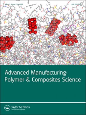 Advanced Manufacturing-polymer & Composites Science雜志